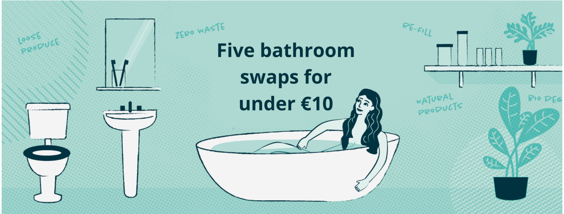 Five Zero Waste Bathroom Swaps under €10